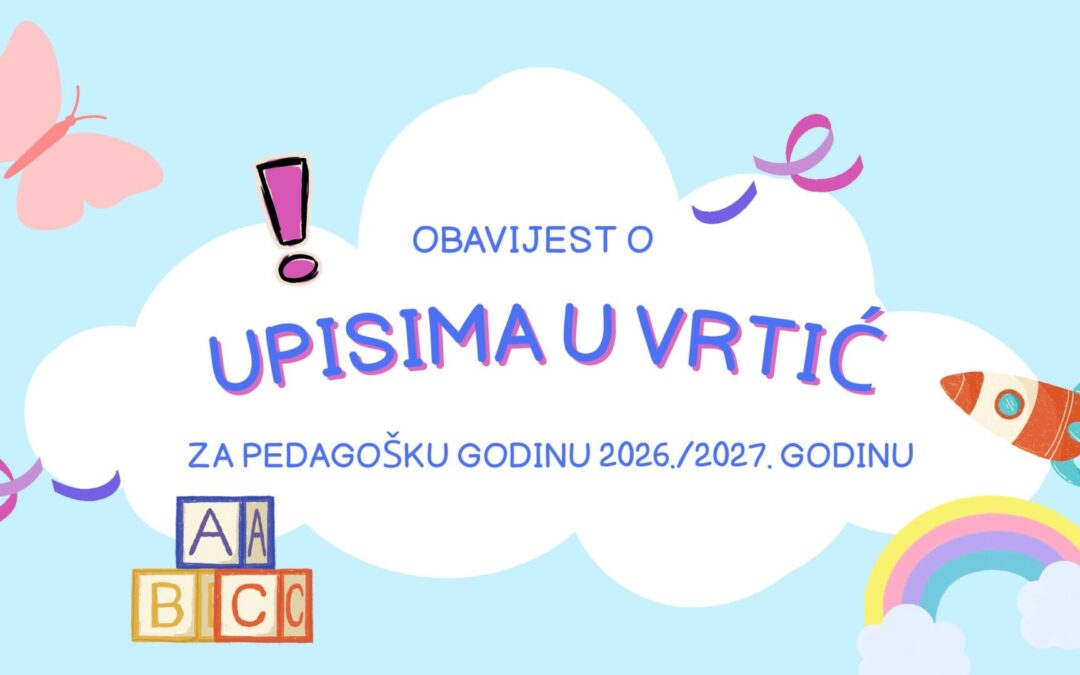 Obavijest o radu i upisu u Ustrojbenu jedinicu predškolskog odgoja